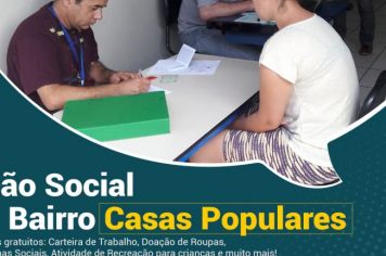 Casas Populares recebem Ação Social no domingo, dia 22
