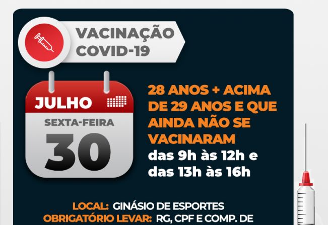 Campanha de Vacinação contra Covid-19 imuniza pessoas com 28 anos nesta sexta-feira, dia 30