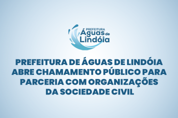 Prefeitura de Águas de Lindóia abre Chamamento Público 