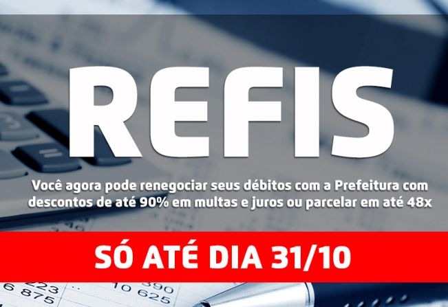Adesão ao Refis termina na próxima terça-feira, dia 31