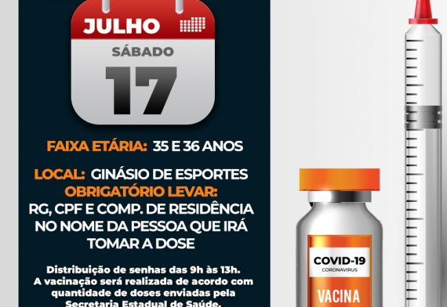 Campanha de Vacinação contra Covid-19 imuniza pessoas com 35 e 36 anos no sábado, dia 17