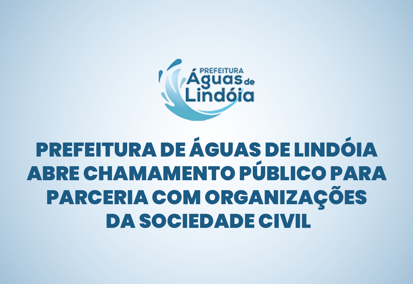 Prefeitura de Águas de Lindóia abre Chamamento Público 